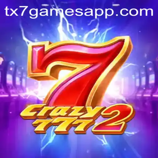 Descubra o Mundo de Crazy7772 da TX7 GAMES