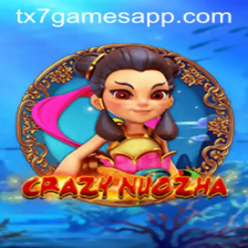 CrazyNuoZha: Aventura e Estratégia no Mundo dos Jogos com TX7 GAMES