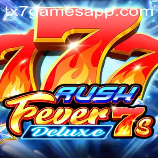 RushFever7sDeluxe: Mergulhe na Ação Intensa dos Cassinos com TX7 GAMES